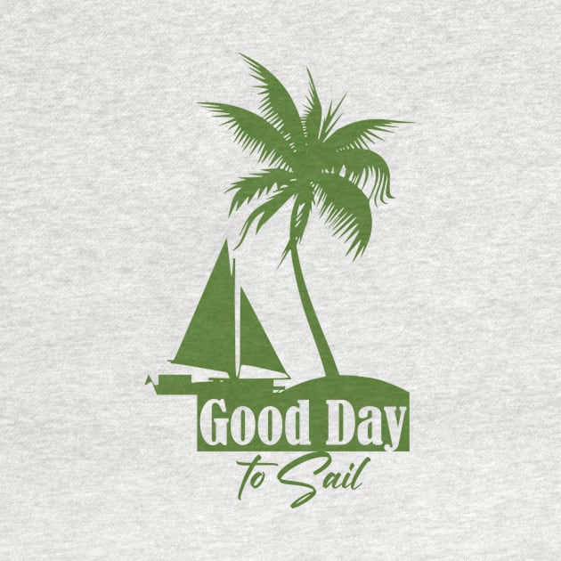 Good Day to Sail by Horisondesignz